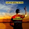 I Lift My Soul to You (Psalm 40:1-3) [feat. Aramide & Joyspring] - Single