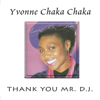 Thank You Mr. D.J - Yvonne Chaka Chaka