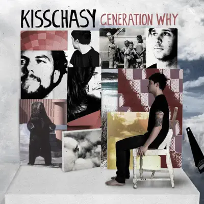 Generation Why - Single - Kisschasy
