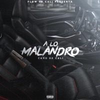 A Lo Malandro - Single - Cano de Cali