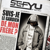 Suis-je le gardien de mon frère ? - Sefyu