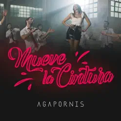 Mueve la Cintura - Single - Agapornis