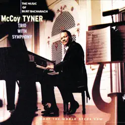 The Music Of Burt Bacharach - The McCoy Tyner Trio