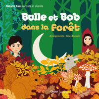 Natalie Tual - Bulle et Bob dans la forêt artwork