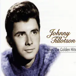 Johnny Tillotson Sings the Golden Hits - Johnny Tillotson