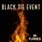 In Flames (feat. Juandior) - Black Tie Event lyrics