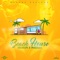 Beach House - Kranium & Masicka lyrics