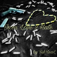 From Love 2 Hate by FuhReal - Single - Lyrical Alumni
