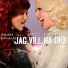 (Oh la la) Jag vill ha dej [feat. Dogge Doggelito] - Single