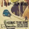 Has to Be Done (Ivan Pica Remix) - DJ PP & Jack Mood lyrics