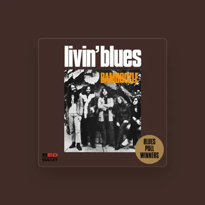 Listen to Livin' Blues, watch music videos, read bio, see tour dates & more!