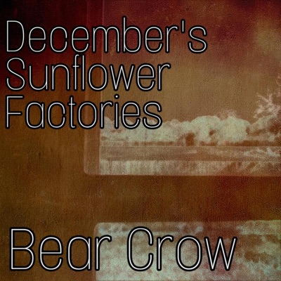 December's Sunflower Factories - EP