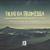 Filho da Promessa, 2017