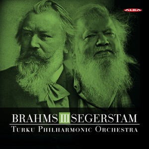 Brahms: Symphony No. 3, Op. 90 - Leif Segerstam: Symphony No. 294
