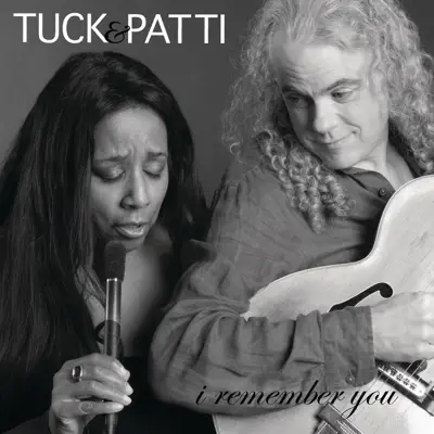I Remember You - Tuck & Patti