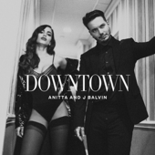 Downtown - Anitta & J Balvin