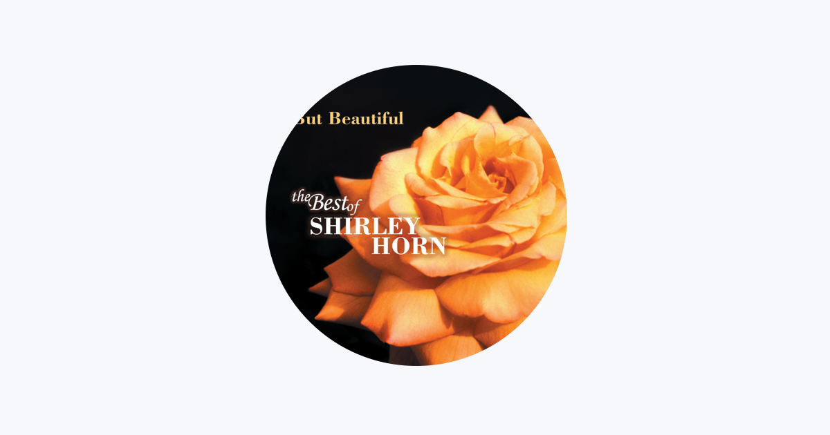 Shirley Horn on Apple Music