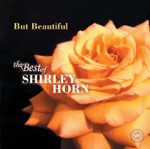 Shirley Horn - You Won't Forget Me