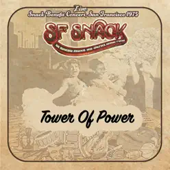 Live: Snack Benefit Concert, San Francisco 1975 - Tower Of Power