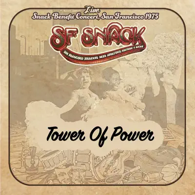Live: Snack Benefit Concert, San Francisco 1975 - Tower Of Power