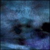 And We - Single