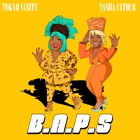 B.A.P.S - Tokyo Vanity & Tasha Catour