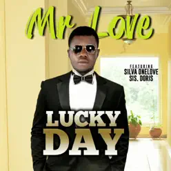Lucky Day - Single - Mr. Love Lucky Day - Single - Mr. Love