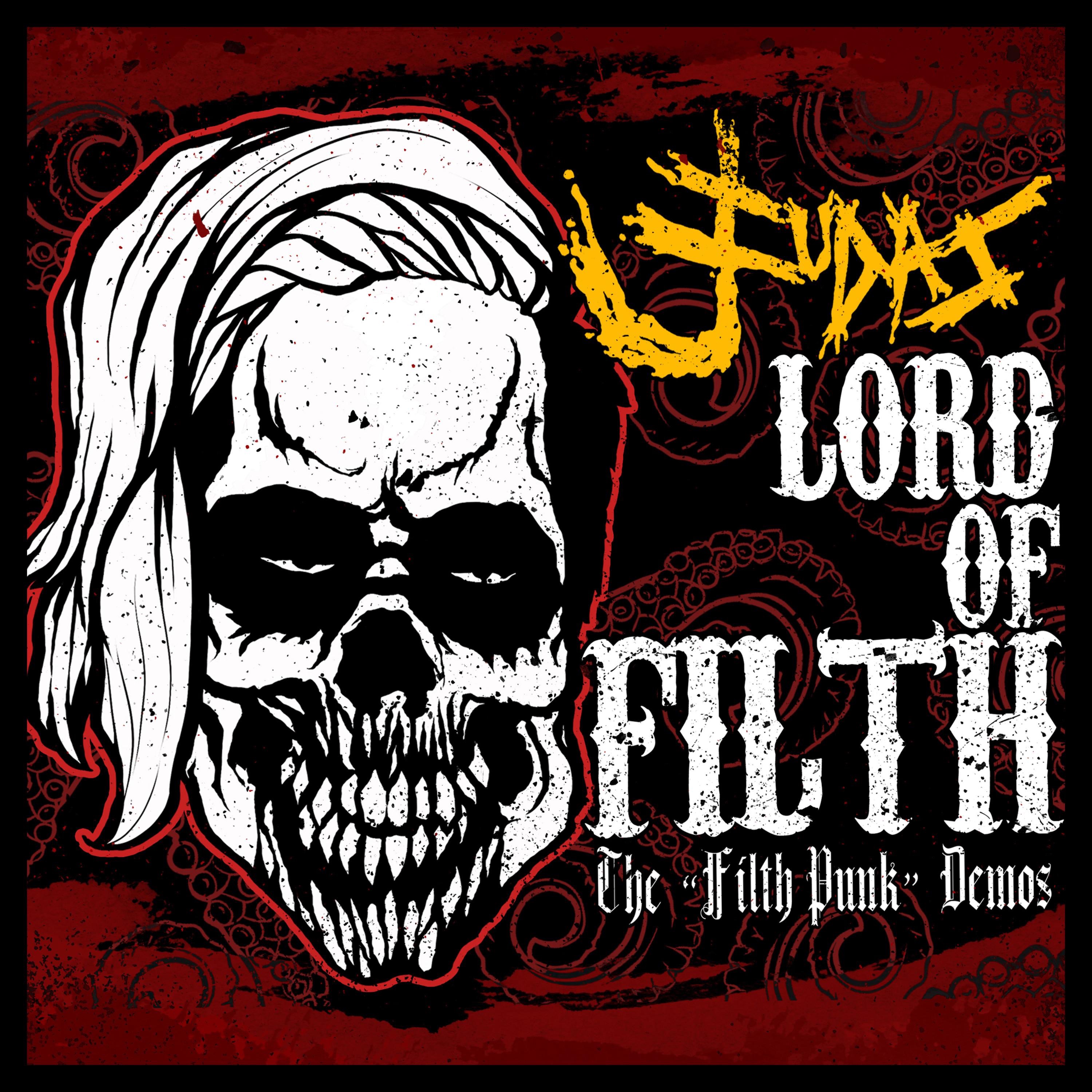 Lord of Filth: The "Filth Punk" Demos