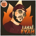 Lasai & Cool Up Records - Fyah