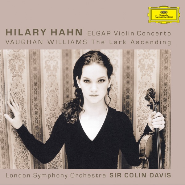 Elgar: Violin Concerto – Vaughan Williams: The Lark Ascending