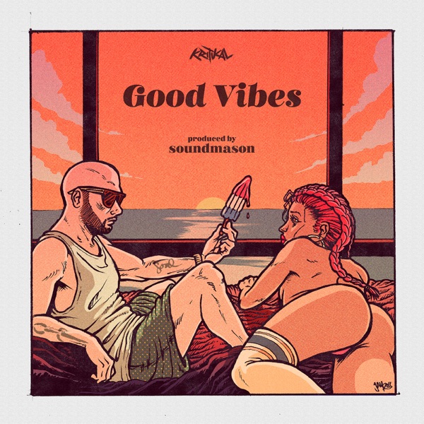 Good Vibes - Single - Kritikal