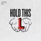 Hold This L (feat. Nerva) - JustPierre lyrics