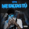 Me Faltas Tú - Single