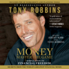 MONEY Master the Game (Abridged) - Tony Robbins