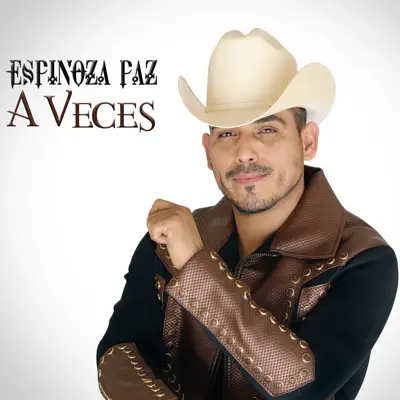 A Veces - Espinoza Paz