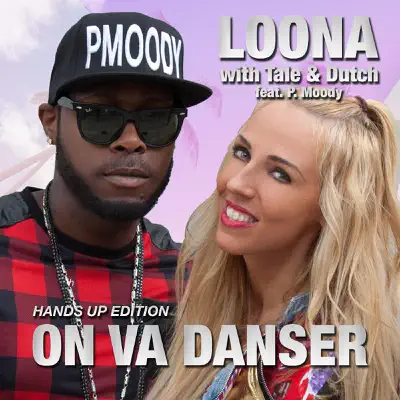 On Va Danser (Hands Up Remixes) [feat. P. Moody] - EP - Loona