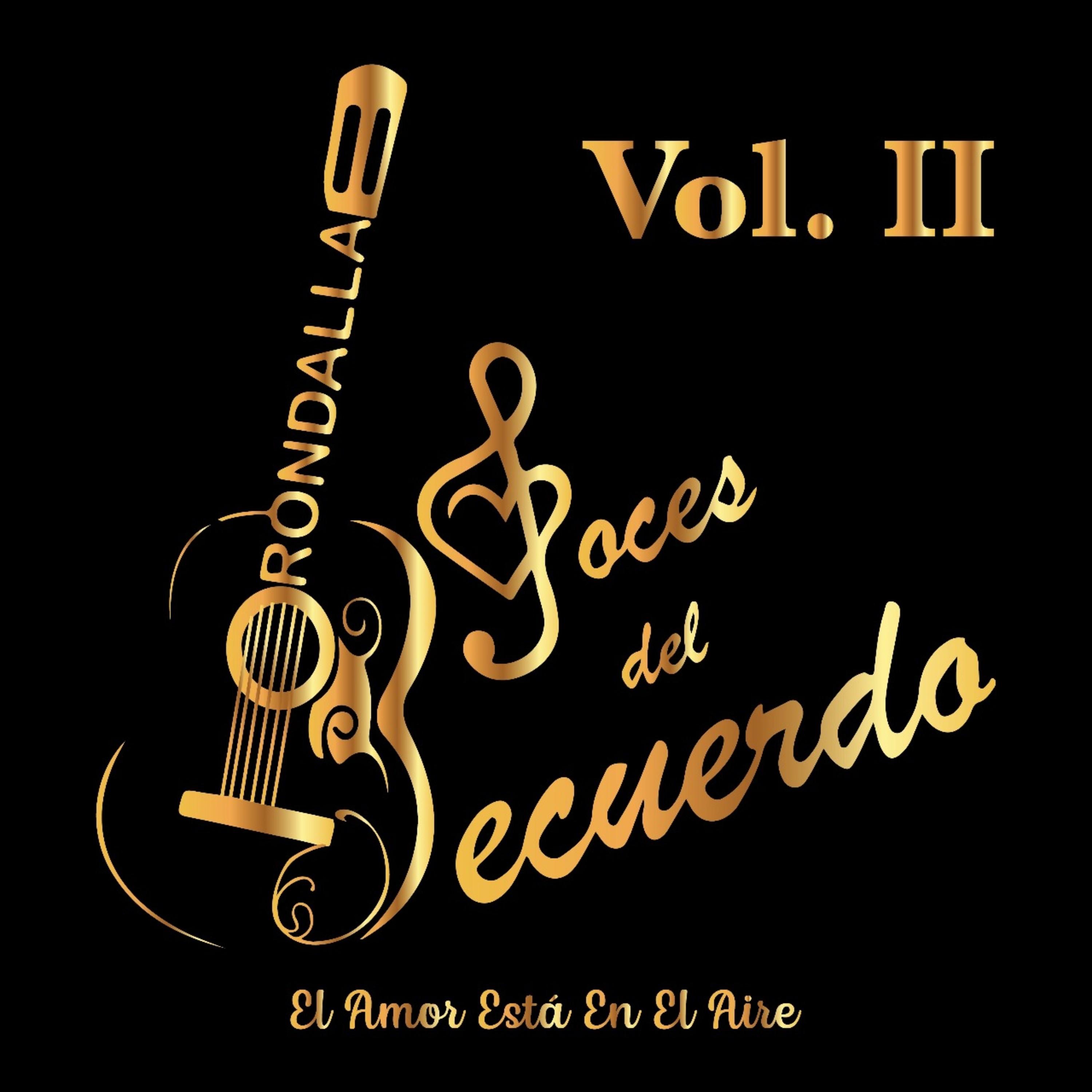 Rondalla Voces Del Recuerdo, Vol. II: El Amor Está En El Aire - EP