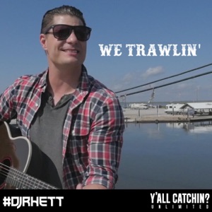 We Trawlin' - Single