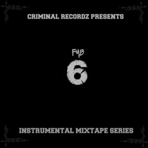 FYB 6: Instrumental Mixtape Series - EP