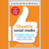 Dave Kerpen & Carrie Kerpen - Likeable Social Media, Revised and Expanded: How to Delight Your Customers, Create an Irresistible Brand, and Be Amazing on Facebook, Twitter, LinkedIn, Instagram, Pinterest, and More