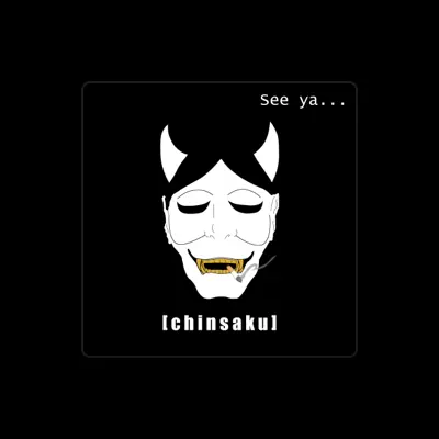 Listen to Chinsaku, watch music videos, read bio, see tour dates & more!