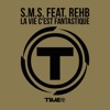 La vie c'est fantastique (Fantastique Mix) [feat. Rehb]
