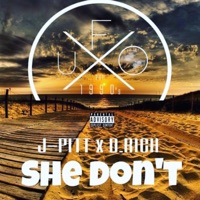 SHE Don't (feat. D.Rich) - Single - J-Pitt