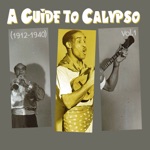A Guide to Calypso (1912 - 1940), Vol.1