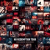 No Redemption Tour [Exclusive remixes]