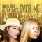 Over Me (Quentin Harris Re-Production) - Inaya Day & Ultra Naté lyrics