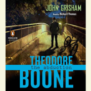 Theodore Boone: the Abduction (Unabridged)