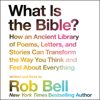 What is the Bible? - Rob Bell