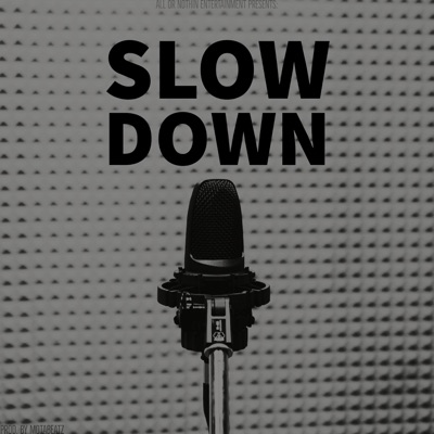 Slow Down (feat. HighDollarOller) - Single