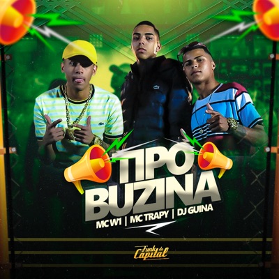 Tipo Buzina (feat. DJ Guina) - Single